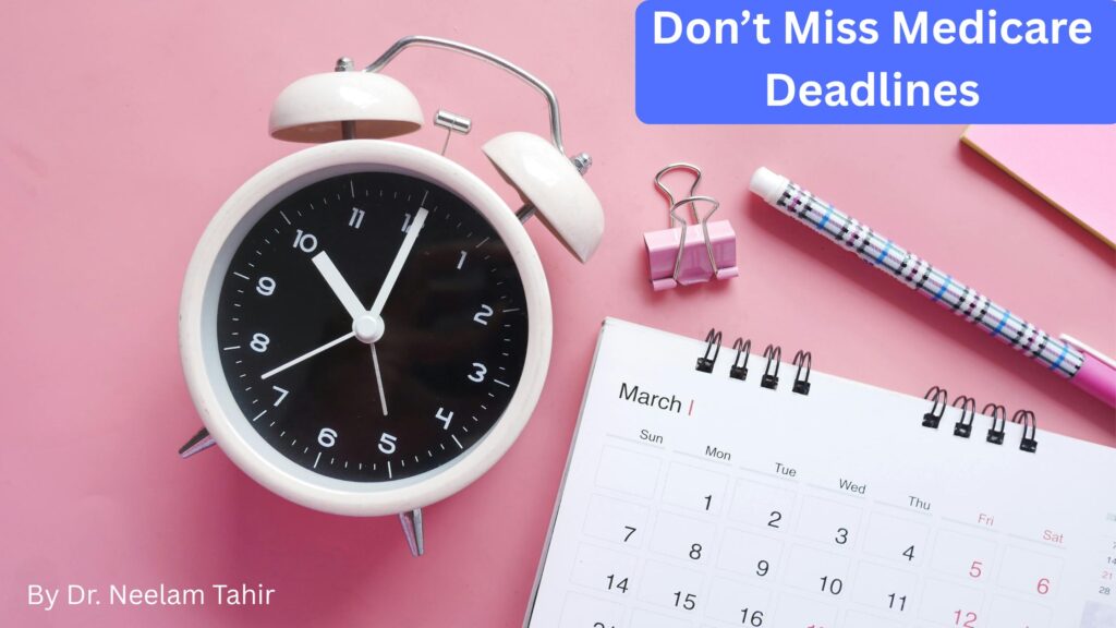 Medicare Enrollment Mistakes: A Doctor's Guide Medicare Enrollment Deadlines and IEP Guide by Dr. Neelam Tahir